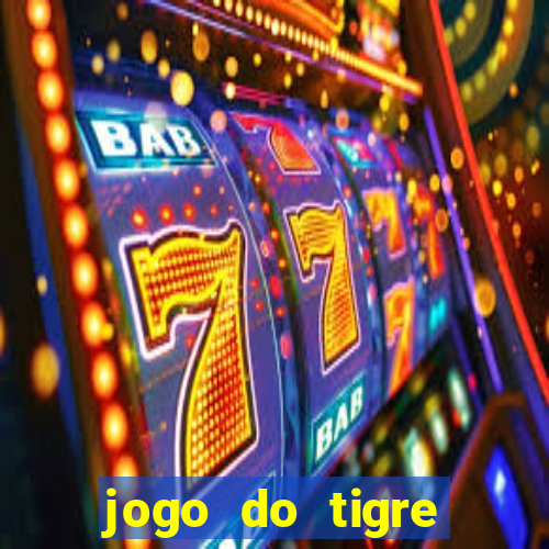 jogo do tigre deposito minimo 1 real